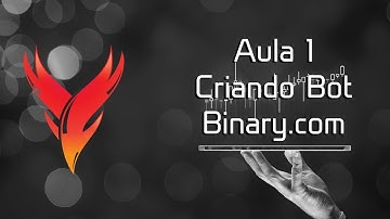 Virtus Trader | Aula 01 Criando Bot Binary