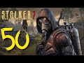 💻 Stalker 2 Heart of Chernobyl Walkthrough Part 50 [60+ FPS | PC | 2K]