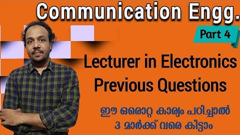 Communication Engineering | Lecturer in Electronics | Previous Questions |Part 4|Jith