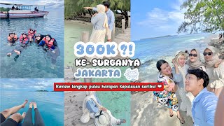 REVIEW LENGKAP PULAU HARAPAN KEPULAUAN SERIBU🐬[TOTAL BIAYA-RUTE PERJALANAN-TRIP REVIEW]📌