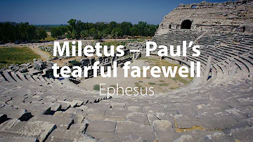 Miletus: Paul’s tearful farewell | Bible Trek | Ephesus Series, Part 2 | 04