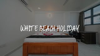 WHITE BEACH HOLIDAY Review - Hulhumale , Maldives