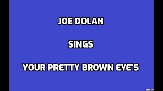 Your Pretty Brown Eyes+OnScreen Lyrics -- Joe Dolan