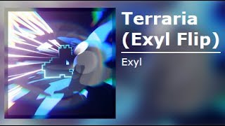 [Beat Saber] Exyl - Terraria (Exyl Flip)