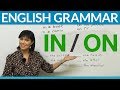 Understanding Prepositions: 'In' vs 'On'
