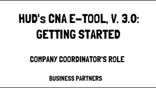 CNA e-Tool, v.3.0: Getting Started, Business Partner Coordinator Setup