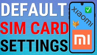 Xiaomi Phones - How To Choose Default Sim Card For Calls & Data (Mi, RedMi, Poco, etc) screenshot 5