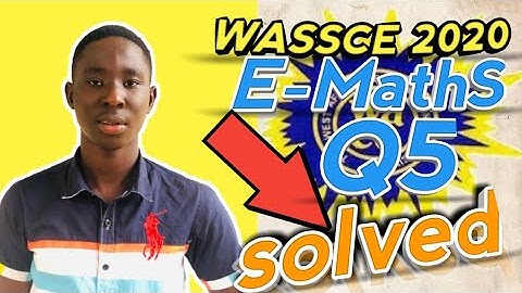 WASSCE 2020: Elective Mathematics Q5 [[SOLVED]].Learn with me.
