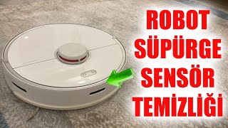 ROBOT SÜPÜRGE SENSÖR TEMİZLİĞİ NASIL YAPILIR ?