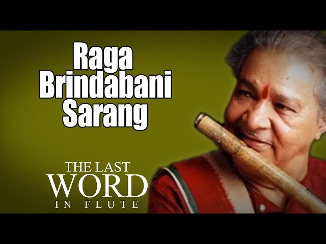 Raga Brindabani Sarang | Pandit Hariprasad Chaurasia | (Album: The Last Word In Flute) | Music Today class=