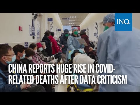 China reports huge rise in COVID-related deaths after data criticism