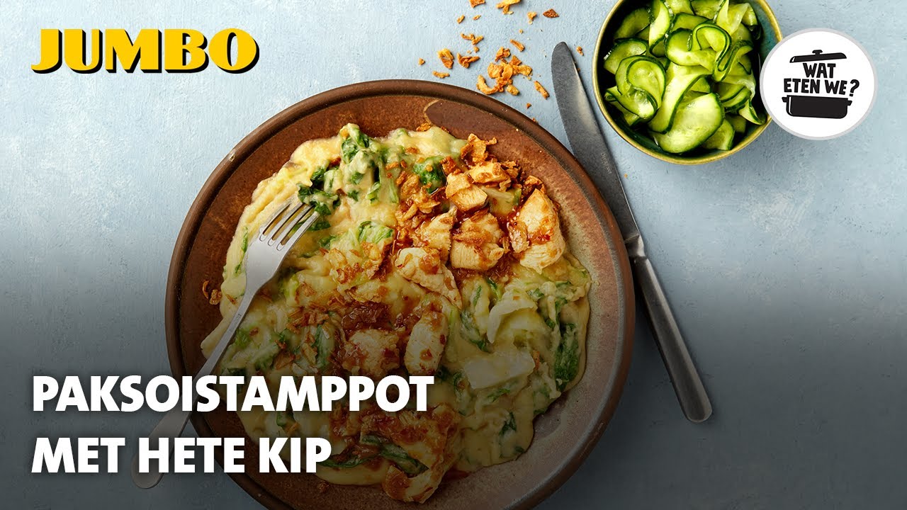 Wat eten we? Paksoistamppot met hete kip