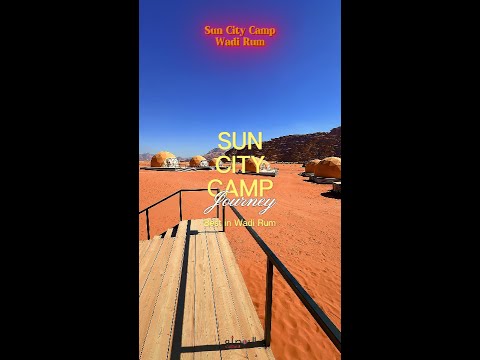 التعرف على مخيم الصن سيتي في وادي رم