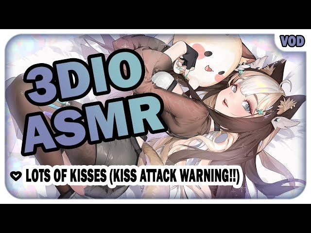 【ASMR / 3DIO】Lots of Kisses (KISS ATTACK WARNING!!) ♡