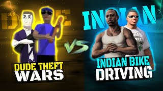 Who Is Best Dude Theft Wars Vs Indian Bike Driving | Dude Theft Wars Vs Indian Bike Comparison