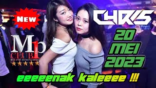' NEW SALAH TALANJUA SAYANG ' II DJ CHRIS 20 MEI 2023 || MP CLUB PEKANBARU