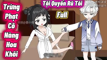 Full Version : Trừng Phạt Cô Nàng Hoa Khôi Tội Quyến Rũ Tôi | Vanh Vietsub