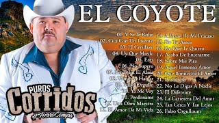 El Coyote Puros Corridos // El Coyote y Su banda tierra santa Mix Exitos Lo Mejor