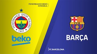 Fenerbahce Beko Istanbul - Fc Barcelona Highlights Turkish Airlines Euroleague Rs Round 33