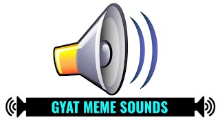 VERY Loud Male GYAT Meme - Man Gyat Sound Effect Sounds 🔥💥