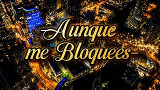 04. Aunque me bloquees (Saavedra guaros) Suena la Cumbia (Prod.FlacoStyle) Di-MusicRecords