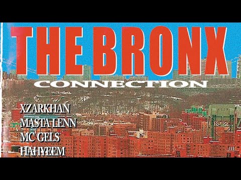 XZARKHAN - The Bronx Connection (Feat. Masta Lenn, MC Gels & Hahyeem) [Prod. Soe95]