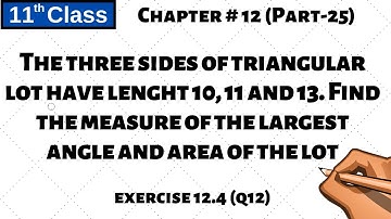 Chapter 12 Part - 25 |Exercise 12.4 Q12| 11 Class - P118