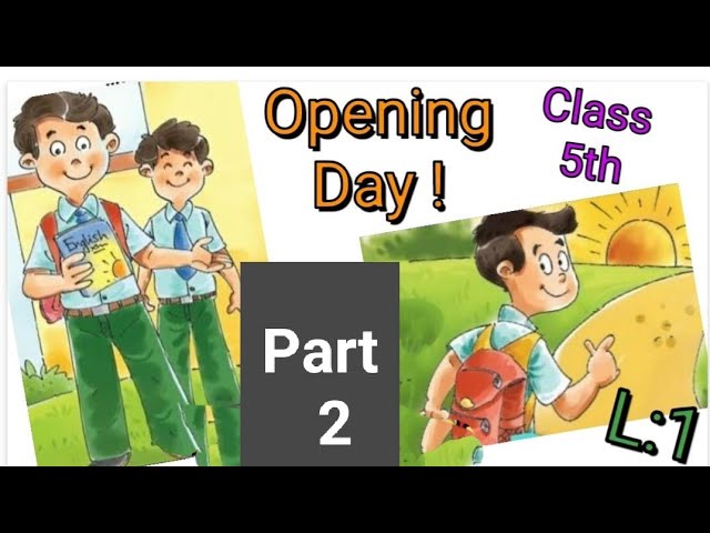 Chapter 1 - opening day ( class 5 , my English book) 