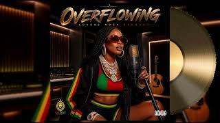 OVERFLOWING || Lover’s Rock Reggae × Romantic Reggae Soul 2026