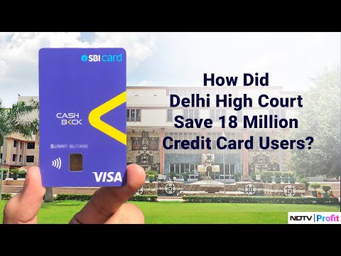 How Did Delhi High Court Save 18 Million Credit Card Users? 