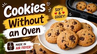 No Oven! Soft & Gooey Air Fryer Chocolate Chip Cookies 🍪 screenshot 5