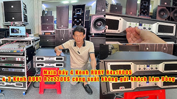 Main Đẩy 4 Kênh RUBY R4x1800S & 2 Kênh RUBY R2x2200S công suất khủng gửi khách Lâm Đồng