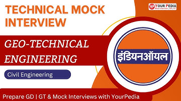 Geo technical Mock Interview for IOCL | Interview Questions | Interview Guidance | YourPedia