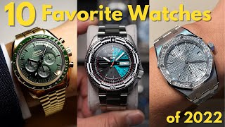 My TOP 10 Watches of 2022 - $475 to $69,000
