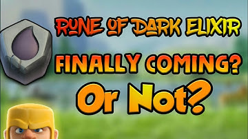 Rune of Dark Elixir comming to Clan Games or not? | CoC dude