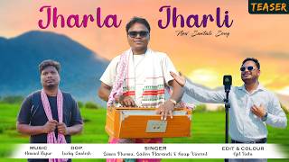 JHARLA JHARLI (TEASER) || F.t Simon Murmu ||Sailen & Anup |New Santali Video 2026 @thesantalisoft screenshot 2