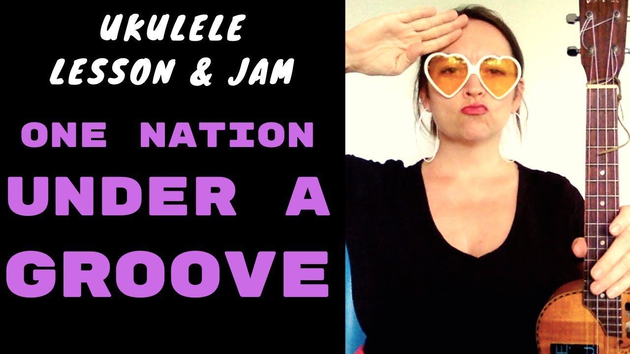 ONE NATION UNDER A GROOVE - FUNK UKULELE LESSON & JAM - FUNKADELIC