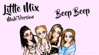 Male Version: Little Mix - Beep Beep