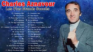 Charles Aznavour Greatest Hits 2024 - Charles Aznavour Les Plus Belles Chansons Françaises 2024