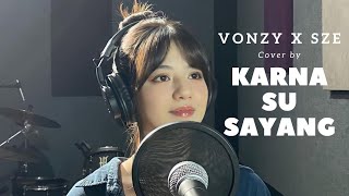 Vozy x Sze - Karna Su Sayang (Cover) Reggae Version