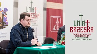 Ks. mgr Denis Rusnak - Droga unitów do prawosławia w guberniach zachodnich