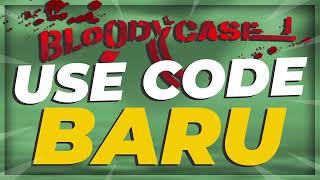 BloodyCase Promo Code 2026: BARU 😆 BLOODYCASE Best Promo Use Code: BARU