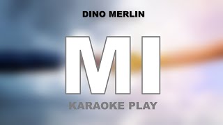 Dino Merlin - Mi | Lyrics