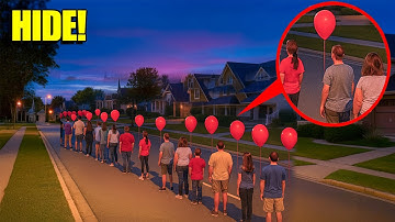 If you see your NEIGHBORS holding RED BALLOONS, hide! (it