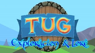 TUG 4 - Exploration & Lore