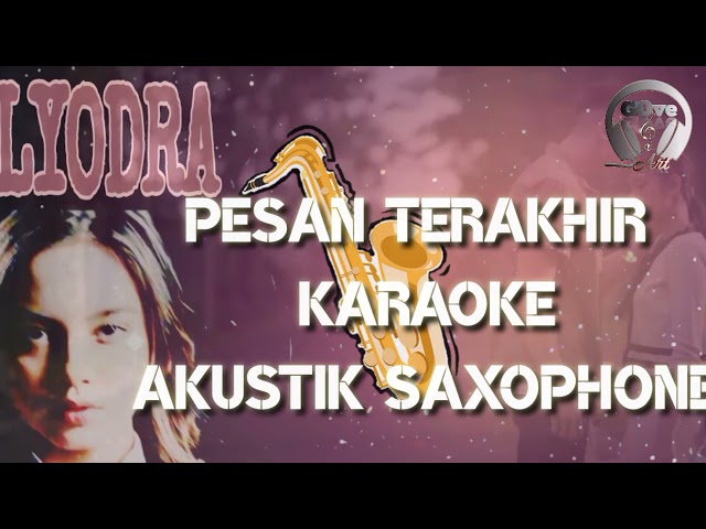 Akustik Saxophone Pesan Terakhir - LYODRA class=