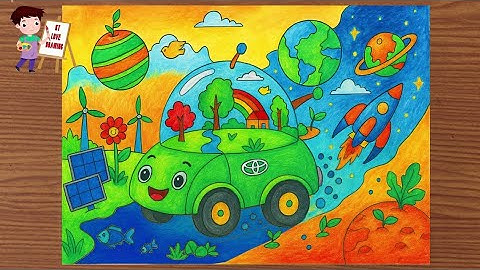 Vẽ tranh quốc tế Toyota - Chiếc ô tô mơ ước | Vẽ tranh ước mơ của em ô tô bảo vệ môi trường P3
