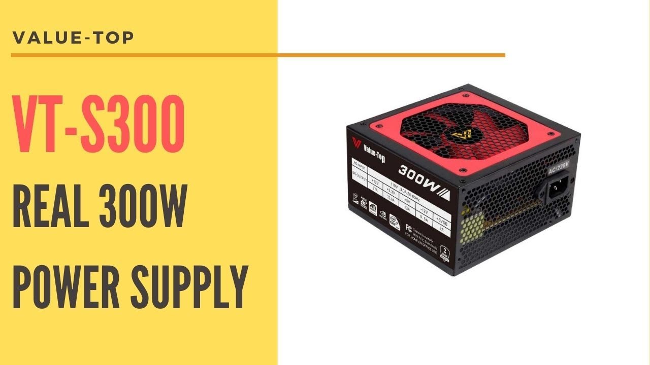 Value-Top VT-S300 Real 300W Output Power Supply