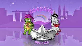 Hullera - Obsesiku [ Audio]