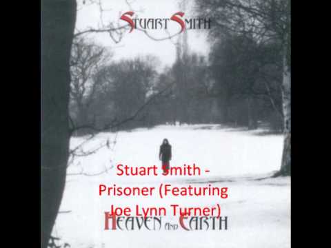 Stuart Smith - Prisoner (featuring Joe Lynn Turner)